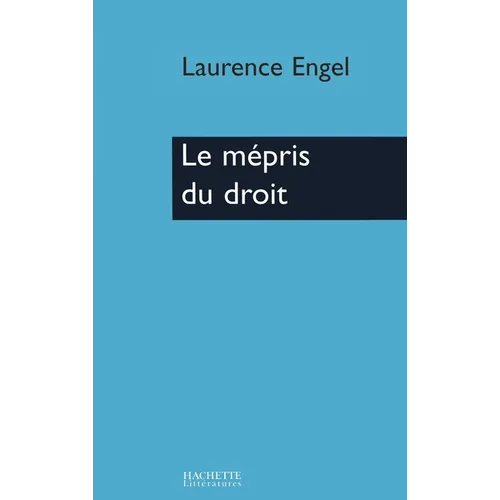 Le mépris du droit