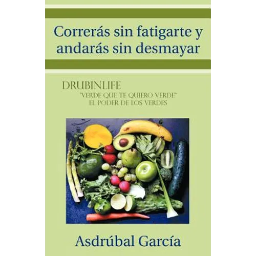 Correras Sin Fatigarte y Andaras Sin Desmayar