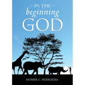 In the Beginning God