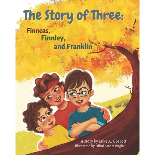The Story of Three: Finneas, Finnley, and Franklin