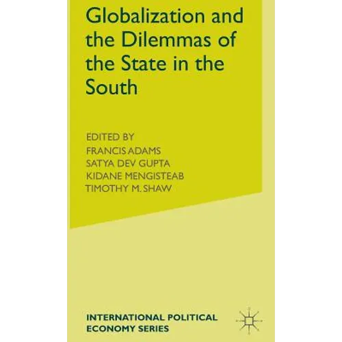 Globalization and the Dilemmas of the State in the South