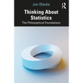 Thinking About Statistics: The Philosophical Foundations