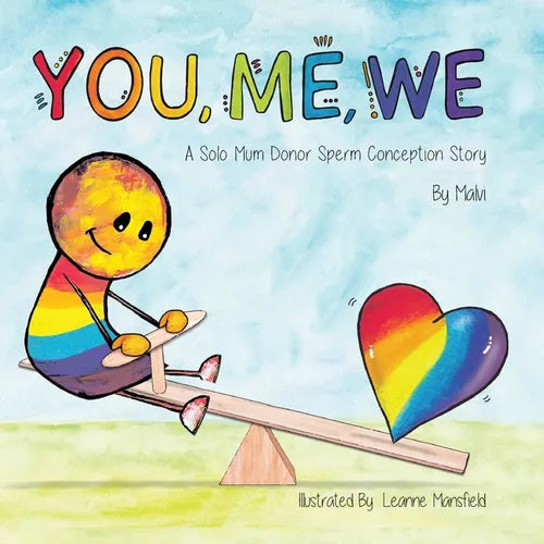 You, Me, We, A Solo Mum Donor Sperm Conception Story