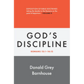 Romans, Vol 9: God's Discipline: Exposition of Bible Doctrines