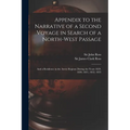 Appendix to the Narrative of a Second Voyage in Search of a North-west Passage [microform]: and a Residence in the Arctic Regions During the Years 182