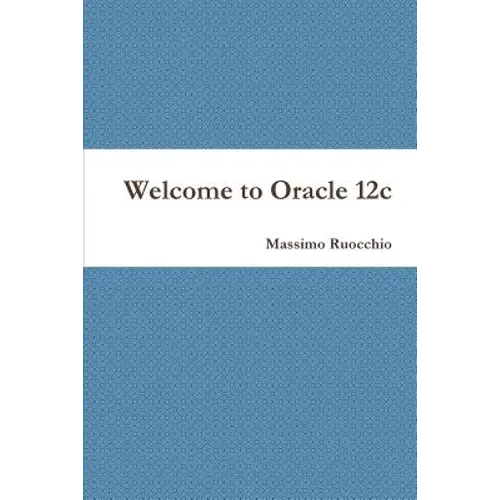 Welcome to Oracle 12c