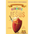 The Acrostic of Jesus: A Rhyming Christology for Kids