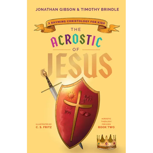 The Acrostic of Jesus: A Rhyming Christology for Kids
