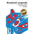 Kwakiutl Legends: As Told to Pamela Whitaker by Chief James Wallas