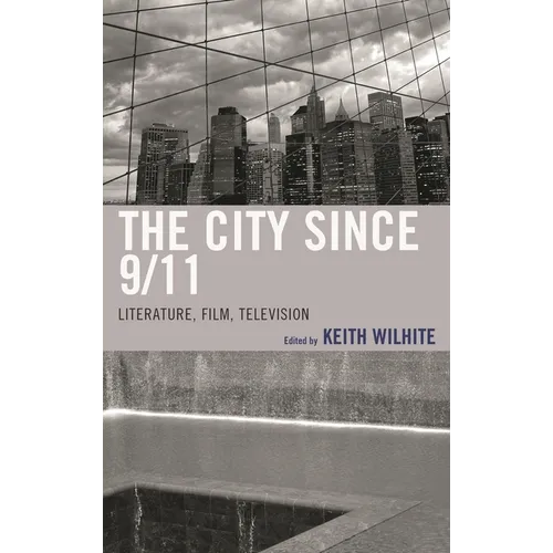 The City Since 9/11: Literature, Film, Television