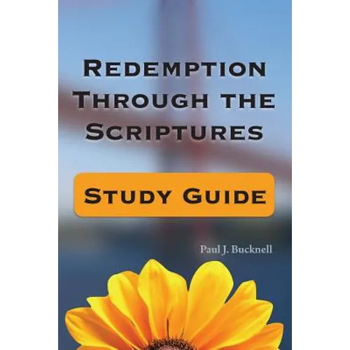Redemption Through the Scriptures: Study Guide