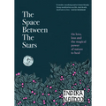 The Space Between the Stars: On Love, Loss and the Magical Power of Nature to Heal