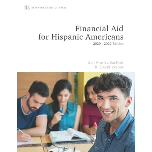 Financial Aid for Hispanic Americans: 2020-22 Edition