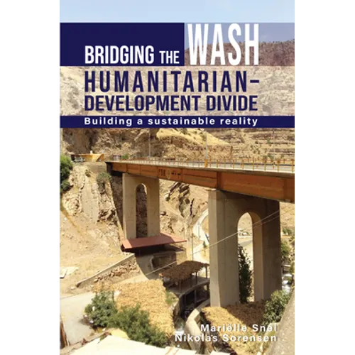 Bridging the Wash Humanitarian-Development Divide: Building a Sustainable Reality