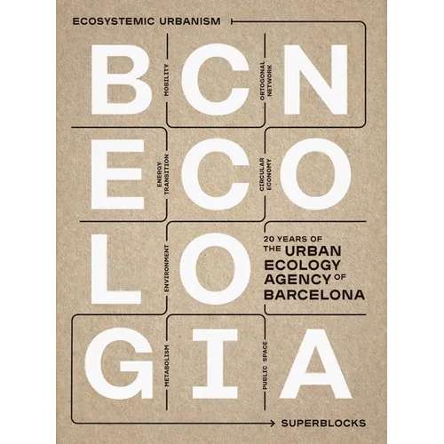 Bcnecologia: 20 Years of the Urban Ecology Agency of Barcelona