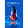 The Awakening and Other Stories