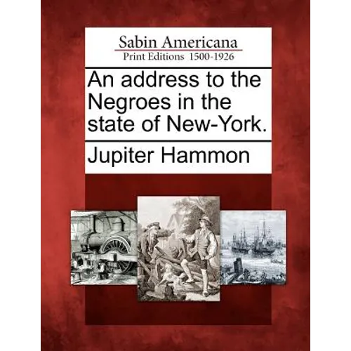 An Address to the Negroes in the State of New-York.