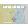 Bipolar Bear: A Resource to Talk about Mental Health
