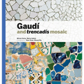 Gaudí & Trencadís Mosaic