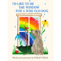 I'd Like to Be the Window for a Wise Old Dog