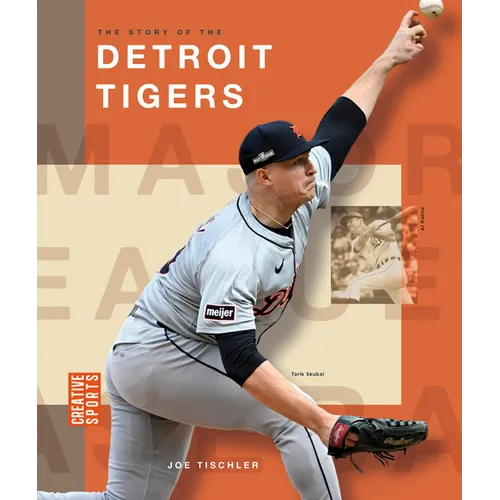 The Story of the Detroit Tigers