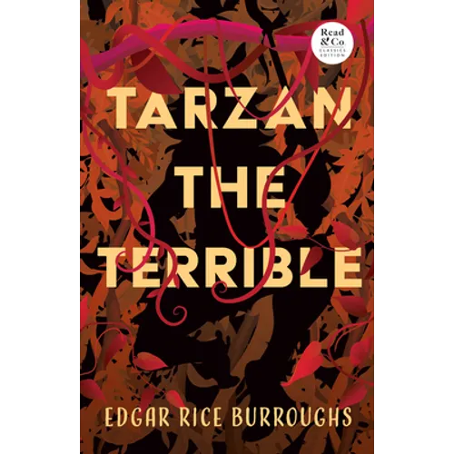 Tarzan the Terrible (Read & Co. Classics Edition)