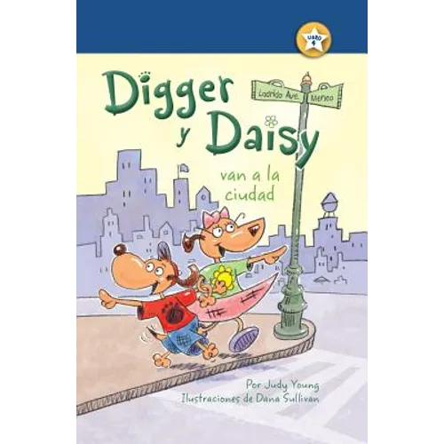 Digger Y Daisy Van a la Ciudad (Digger and Daisy Go to the City)