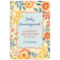 Daily Encouragement: 3-Minute Devotions for Women Journal