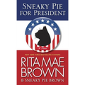 Sneaky Pie for President