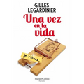 Una Vez En La Vida (Once in the Life - Spanish Edition)