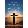 Swimming with the Current: A Mother's Memoir