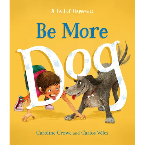 Be More Dog