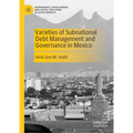 Varieties of Subnational Debt Management and Governance in Mexico