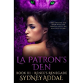 Renee's Renegade: La Patron's Den