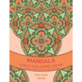 25 Intricate Mandalas: Full Page Mandala Adult Coloring Book For Stress Relief And Calming Relaxation