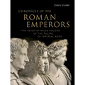 Chronicle of the Roman Emperors: The Reign-By-Reign Record of the Rulers of Imperial Rome