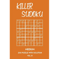 Killer Sudoku Medium 200 Puzzle With Solution Vol 8: 9x9, Advanced sumoku Puzzle Book, 2 puzzles per page