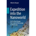 Expedition Into the Nanoworld: An Exciting Voyage from Optical Microscopy to Nanoscopy
