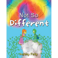 Not So Different