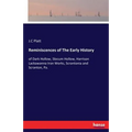 Reminiscences of The Early History: of Dark Hollow, Slocum Hollow, Harrison Lackawanna Iron Works, Scrantonia and Scranton, Pa.