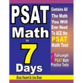 PSAT Math in 7 Days: Step-By-Step Guide to Preparing for the PSAT Math Test Quickly