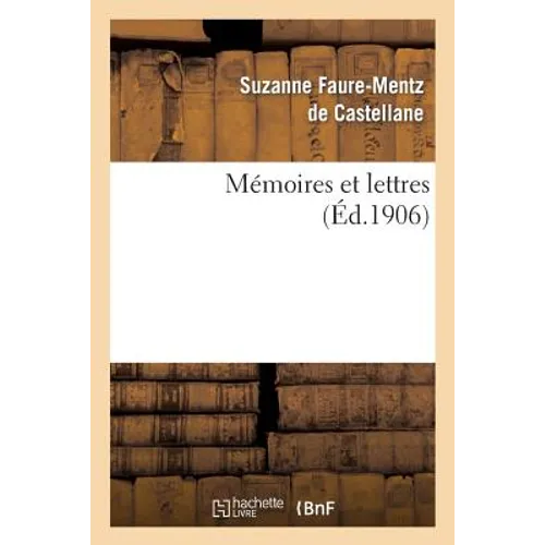 Mémoires Et Lettres