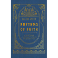 Rhythms of Faith: A Devotional Pilgrimage Through the Church Year