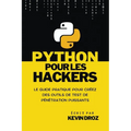 Python pour les hackers: guide pratique pour créez des outils de test de pénétration puissants