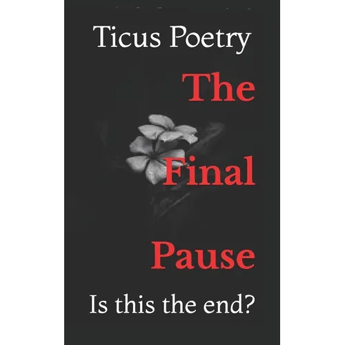 The Final Pause: Is this the end?