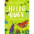 Hello Bugs: A Little Guide to Nature