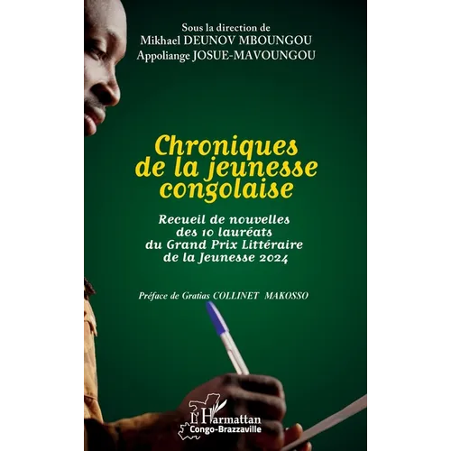 Chroniques de la jeunesse congolaise: Recueil de nouvelles des 10 lauréats du Grand Prix Littéraire de la Jeunesse 2024