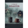 A Dash of Disaster - A Cauldron Café Mystery