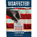 Disaffected!: Access vs Apathy: Why Every Election is The Election of a Lifetime