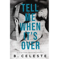 Tell Me When It's Over